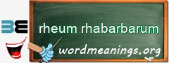 WordMeaning blackboard for rheum rhabarbarum